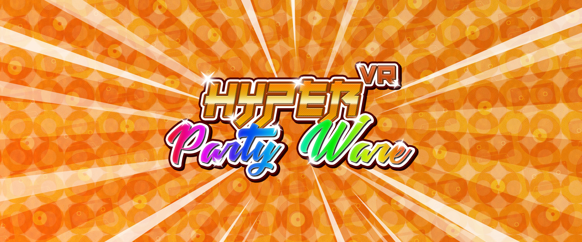 Hyper Party Ware VR